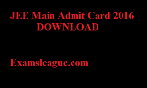 JEE Main Admit Card 2016