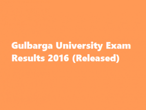Gulbarga University Exam Results 2016 @ gulbarga.ac.in