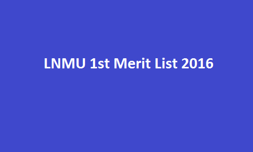 LNMU 1st Merit List 2019