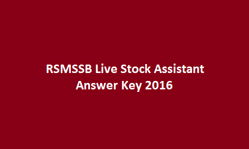 RSMSSB Live Stock Assistant Answer Key 2018