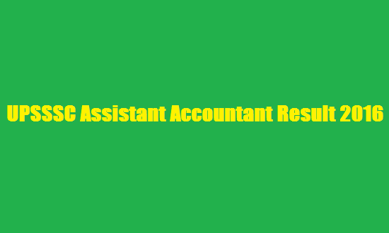 UPSSSC Assistant Accountant Result 2016