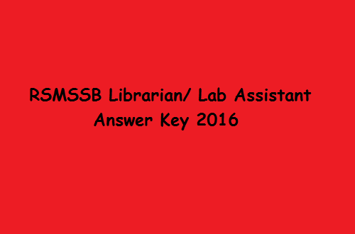 RSMSSB Librarian/ Lab Assistant Result 2016