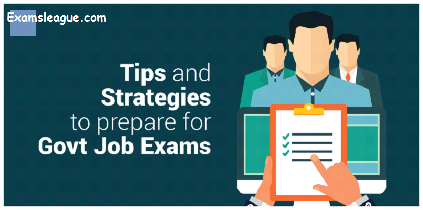 Tips and Strategies to prepare for Government Job Exams