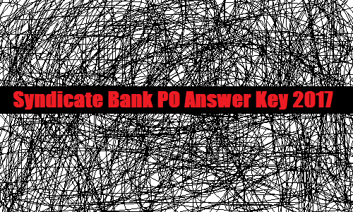 Syndicate Bank PO Answer Key 2017