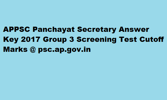 APPSC Group 3 Cut off Marks 2017 Panchayat Secretary Screening Test Results (Expected) @ psc.ap.gov.in
