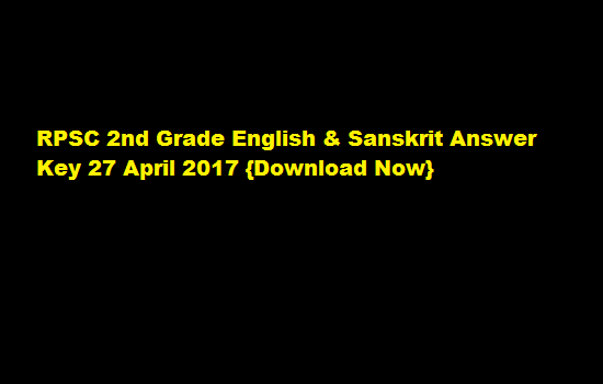 RPSC 2nd Grade English/ Social Sci Answer Key 2nd July 2017 {Download Now}