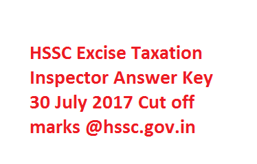 HSSC Excise Taxation Inspector Answer Key