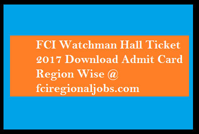 FCI Watchman Hall Ticket 2017