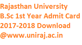 Rajasthan University B.Sc 1st Year Admit Card 2017-2018