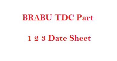 BRABU TDC Part 1 2 3 Date Sheet