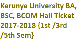 Karunya University BA, BSC, BCOM Hall Ticket 2017-2018