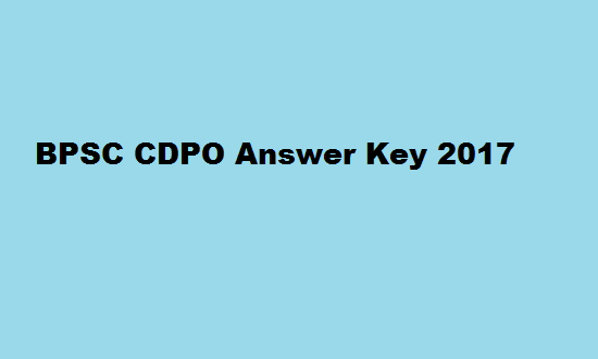 BPSC CDPO Answer Key 2017 Bihar Child Development Project Officer Expected Cutoff Marks