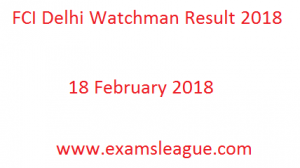 FCI Delhi Watchman Result