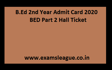 B.Ed 2nd Year Admit Card 2020