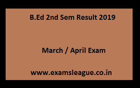 B.Ed 2nd Sem Result 2019