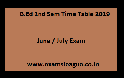 B.Ed 2nd Sem Time Table 2019