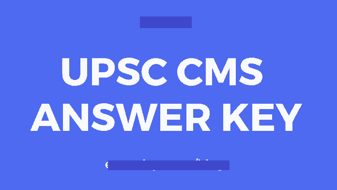UPSC CMS Answer key 2019